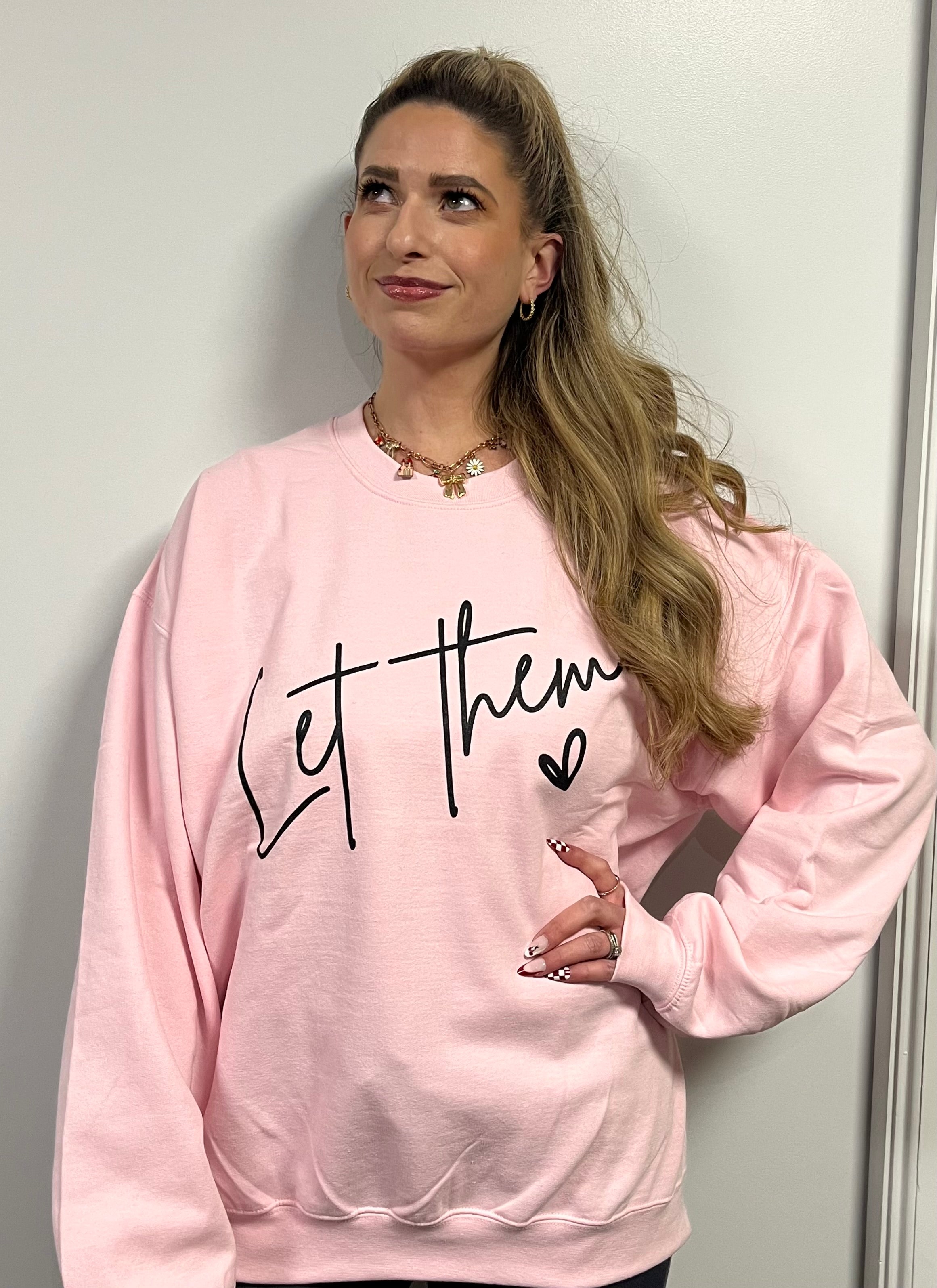 Let Them Crewneck Sweatshirt