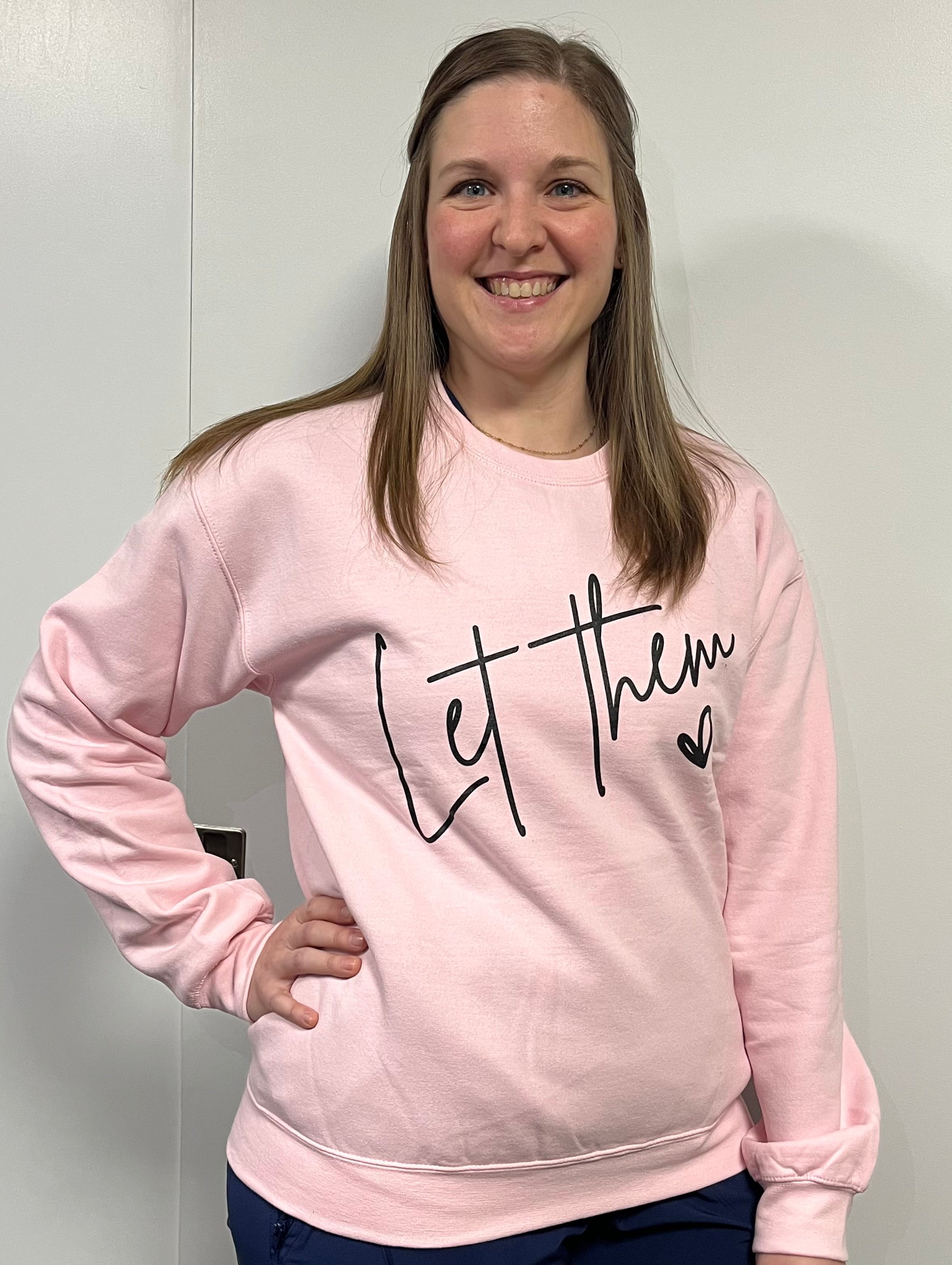 Let Them Crewneck Sweatshirt